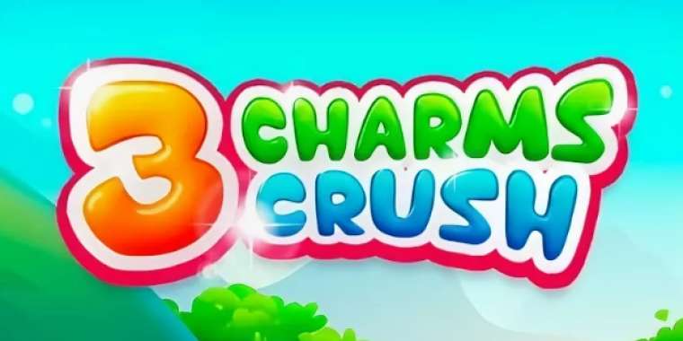 Видео покер 3 Charms Crush демо-игра