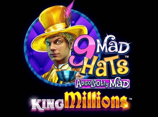 9 Mad Hats King Millions