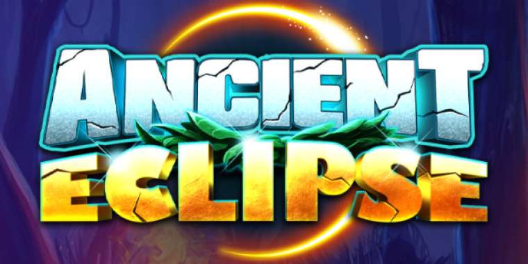 Онлайн слот Ancient Eclipse играть