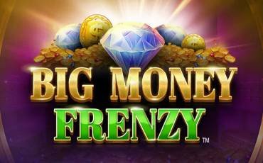Big Money Frenzy