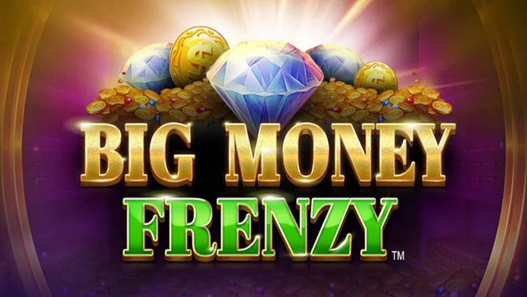 Big Money Frenzy