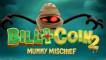 Bill & Coin 2 Mummy Mischief (демо-версия)