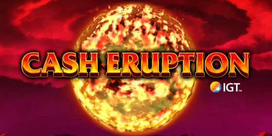 Cash Eruption (IGT) обзор