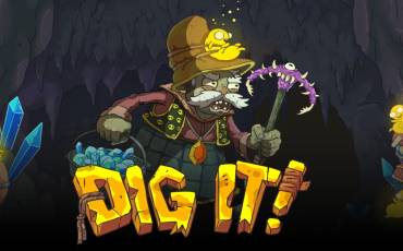 Dig It!