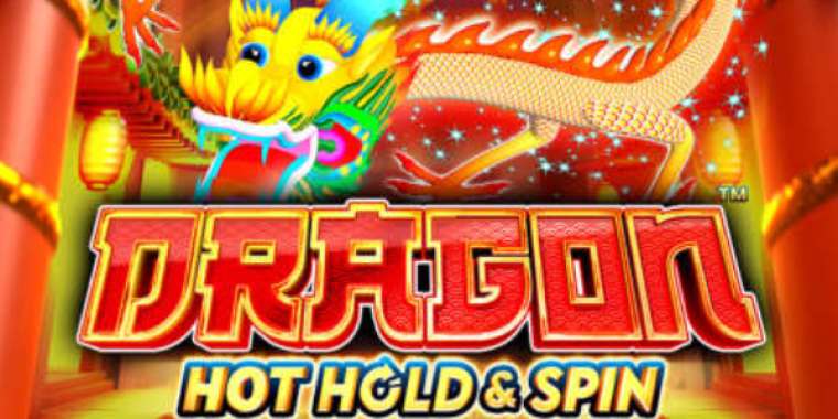 Онлайн слот Dragon Hot Hold and Spin играть