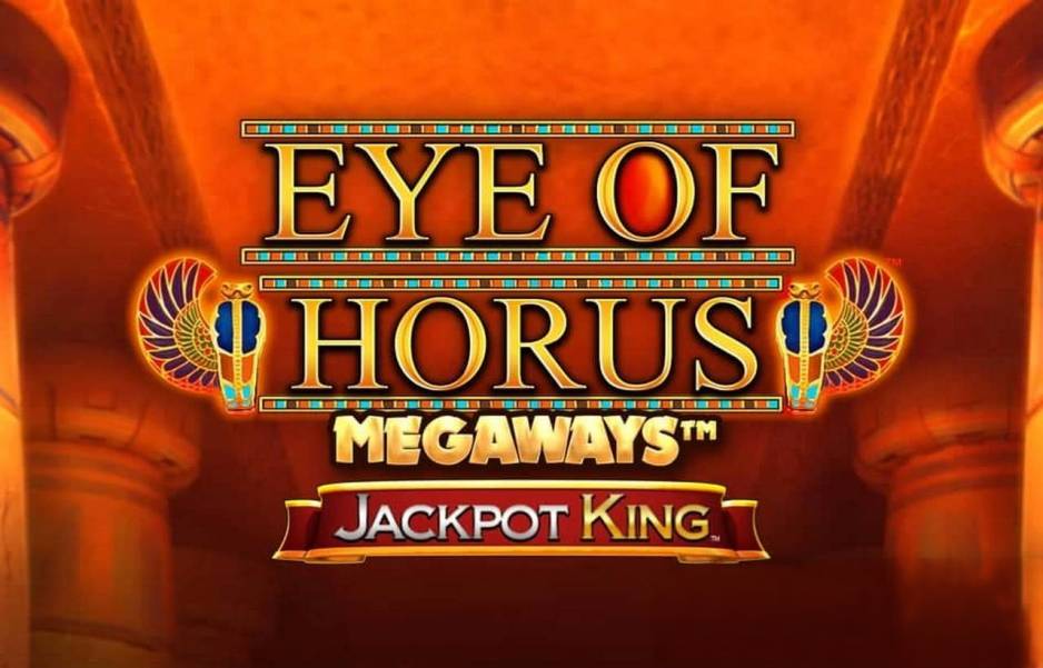 Eye of Horus Megaways Jackpot King