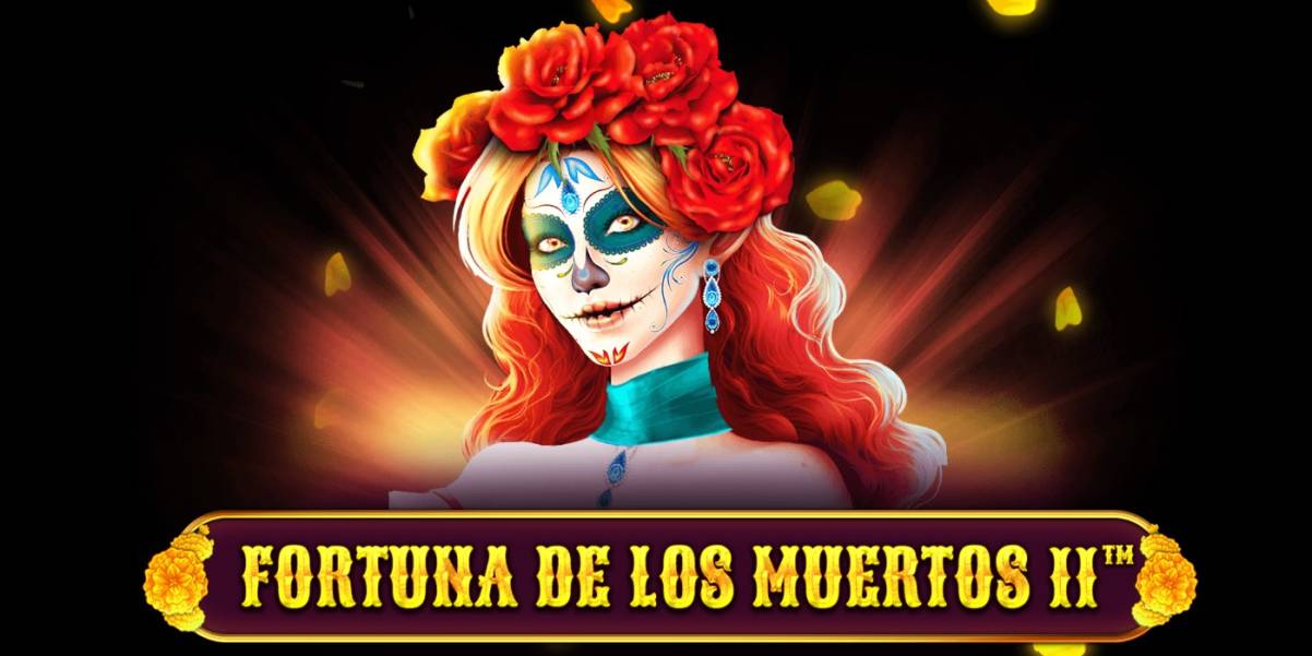 Fortuna De Los Muertos 2