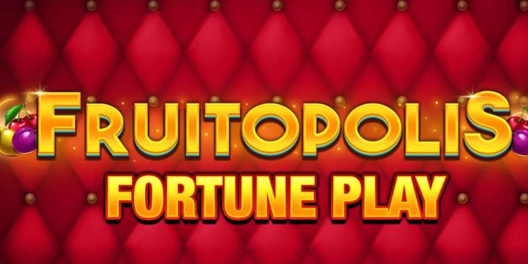 Видео покер Fruitopolis Fortune демо-игра