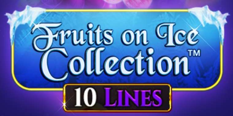 Онлайн слот Fruits On Ice Collection 10 Lines играть