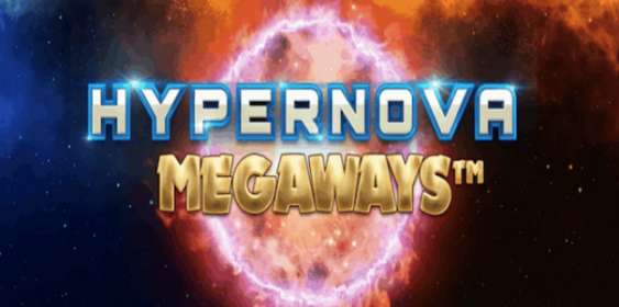 Hypernova Megaways (ReelPlay) обзор