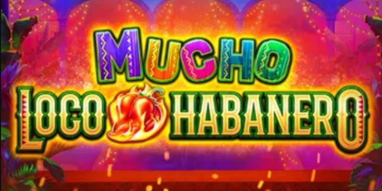 Видео покер Mucho Loco Habanero демо-игра