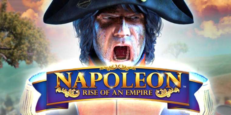 Онлайн слот Napoleon: Rise of an Empire играть