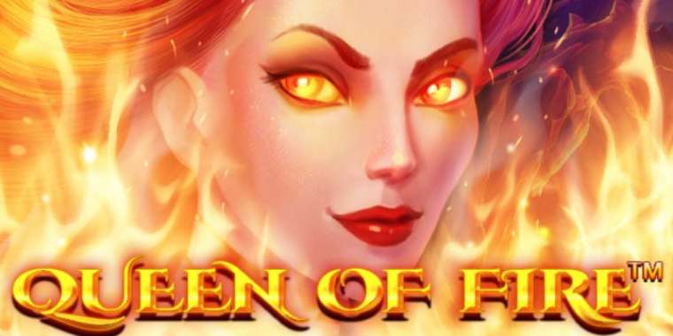 Онлайн слот Queen Of Fire играть