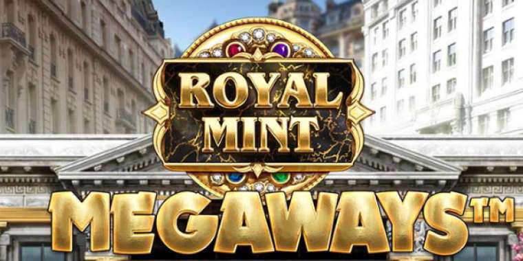 Онлайн слот Royal Mint Megaways играть