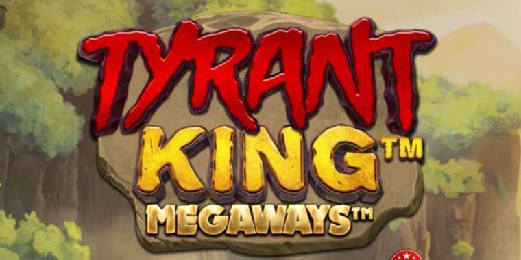 Видео покер Tyrant King Megaways демо-игра