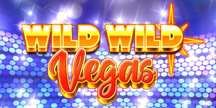 Онлайн слот Wild Wild Vegas играть